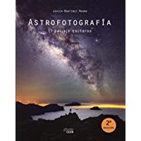 Astrofotografía. El paisaje nocturno